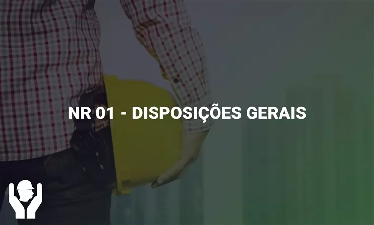 NR 01 – Disposições Gerais